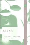 Book Cover Image. Title: Speak, Author: by Laurie Halse Anderson