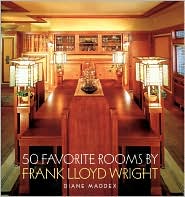 50 Favorite Rooms by Frank Lloyd Wright by Diane Maddex: Book Cover