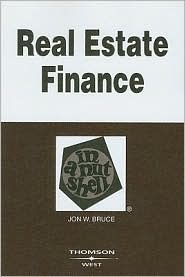  Bruce's Real Estate Finance in a Nutshe...
