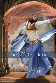 The Belly Dancer by DeAnna Cameron: Book Cover