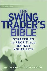 The Swing Traders Bible by Matthew McCall: Book Cover