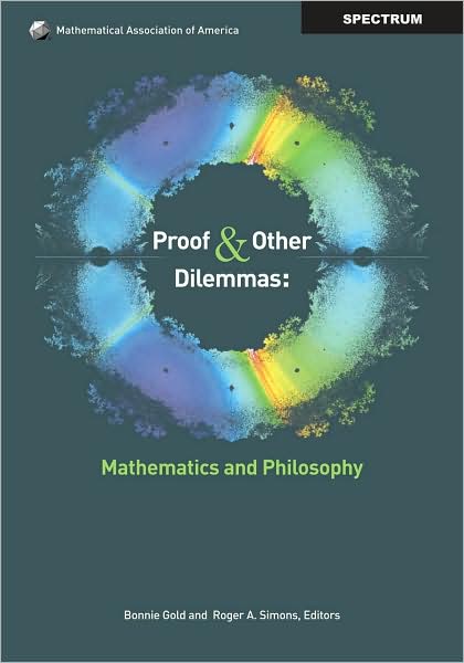 Proof and Other Dilemmas Mathematics and Philosophy~tqw~_darksiderg preview 0