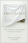 Book Cover Image. Title: Provenance: How a Con Man and a Forger Rewrote the History of Modern Art, Author: by Laney  Salisbury