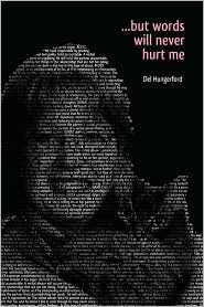 ...But Words Will Never Hurt Me