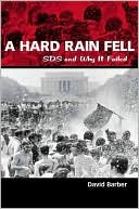 A Hard Rain Fell SDS and Why it Failed
