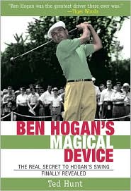 Ben Hogan's Magical Device by Ted Hunt: Book Cover