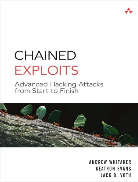 Chained Exploits Advanced Hacking Attacks from Start to Finish~tqw~_darksiderg preview 0