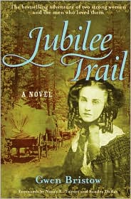 Jubilee Trail by Gwen Bristow: Book Cover