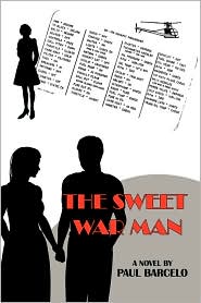 The Sweet War Man by Paul Barcelo: Book Cover