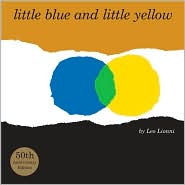Little Blue and Little Yellow by Leo Lionni: Book Cover