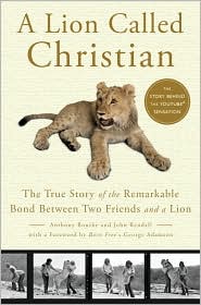 A Lion Called Christian by Anthony Bourke: Book Cover