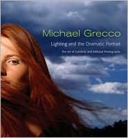 Lighting and the Dramatic Portrait by Michael Grecco: Book Cover