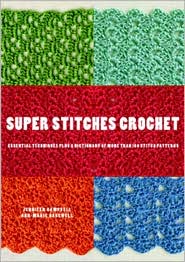  Super Stitches Crochet: Essential Techn...
