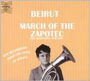 March of the Zapotec by Beirut: CD Cover