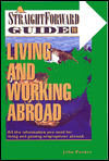 Straightforward Guide to Living and Working Abroad