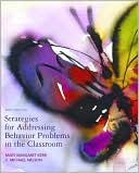 Strategies for Addressing Behavior Problems in the Classroom