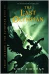 Book Cover Image. Title: The Last Olympian (Percy Jackson and the Olympians Series #5), Author: by Rick  Riordan