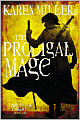 Book Cover Image. Title: The Prodigal Mage (Fisherman's Children Series), Author: by Karen  Miller