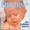 CD Cover Image. Title: Parents: The Lullaby Album