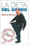 La dieta del Gordo: Como perder libras sin pasar hambre
