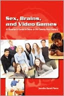 Sex, Brains, And Video Games