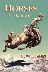 Horses I've Known by Will James: Book Cover