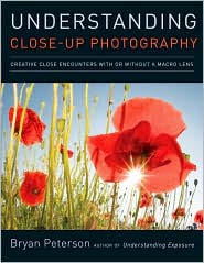 Understanding Close-up Photography by Bryan Peterson: Book Cover