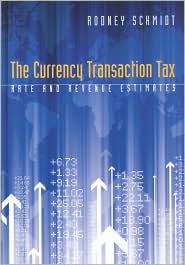 The Currency Transaction Tax by Rodney Schmidt: Book Cover