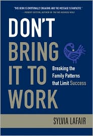 Don't Bring It to Work by Sylvia Lafair: Book Cover