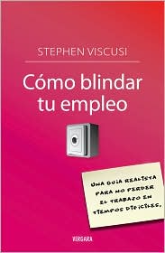 C�mo blindar tu empleo by Stephen Viscusi: Book Cover