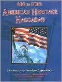 American Heritage Haggadah: The Passover Experience
