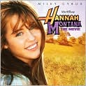 CD Cover Image. Title: Hannah Montana: The Movie, Artist: Hannah  Montana