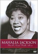 Mahalia Jackson: You'll Never Walk Alone with Mahalia Jackson: DVD Cover