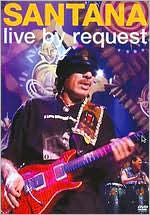 Santana: Live By Request with Carlos Santana: DVD Cover