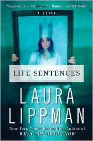 Life Sentences by Laura Lippman: Book Cover