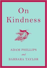 On Kindness by Adam Phillips: Book Cover