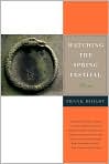 Book Cover Image. Title: Watching the Spring Festival, Author: by Frank  Bidart