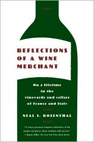 Reflections of a Wine Merchant by Neal I. Rosenthal: Book Cover