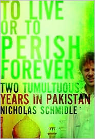 To Live or to Perish Forever by Nicholas Schmidle: Book Cover