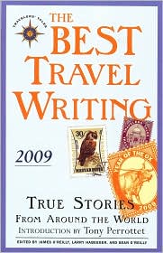 The Best Travel Writing 2009 by James O'Reilly: Book Cover