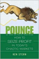 Pounce: How to Seize Profit in Today's Chaotic Markets