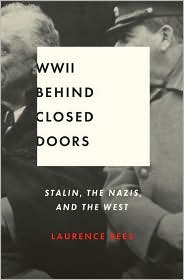 World War II Behind Closed Doors by Laurence Rees: Book Cover