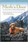 Book Cover Image. Title: Merle's Door: Lessons from a Freethinking Dog, Author: by 