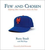 Few and Chosen Mets by Rusty Staub: Book Cover