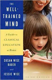 The Well-Trained Mind by Susan Wise Bauer: Book Cover