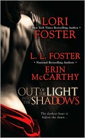 Out of the Light, Into the Shadows by Lori Foster: Book Cover