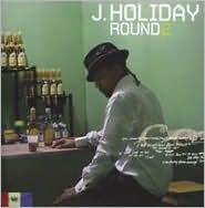 Round 2 by J. Holiday: CD Cover
