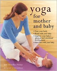 Yoga for Mother and Baby by Julie Llewellyn-Thomas: Book Cover