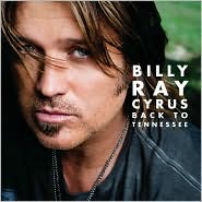 Back to Tennessee by Billy Ray Cyrus: CD Cover