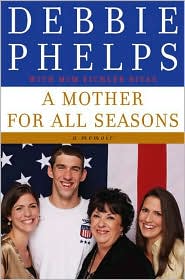 A Mother for All Seasons by Debbie Phelps: Book Cover